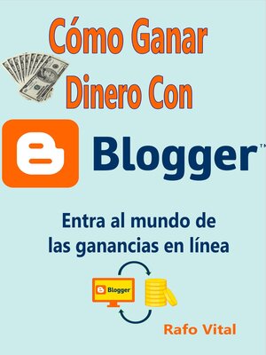 cover image of Cómo Ganar Dinero Con Blogger